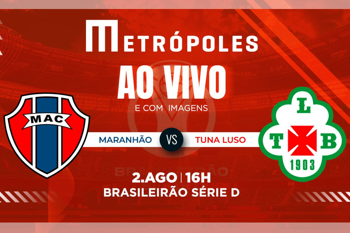 Série D: Acompanhe ao Vivo Maranhão-MA vs Tuna Luso-PA