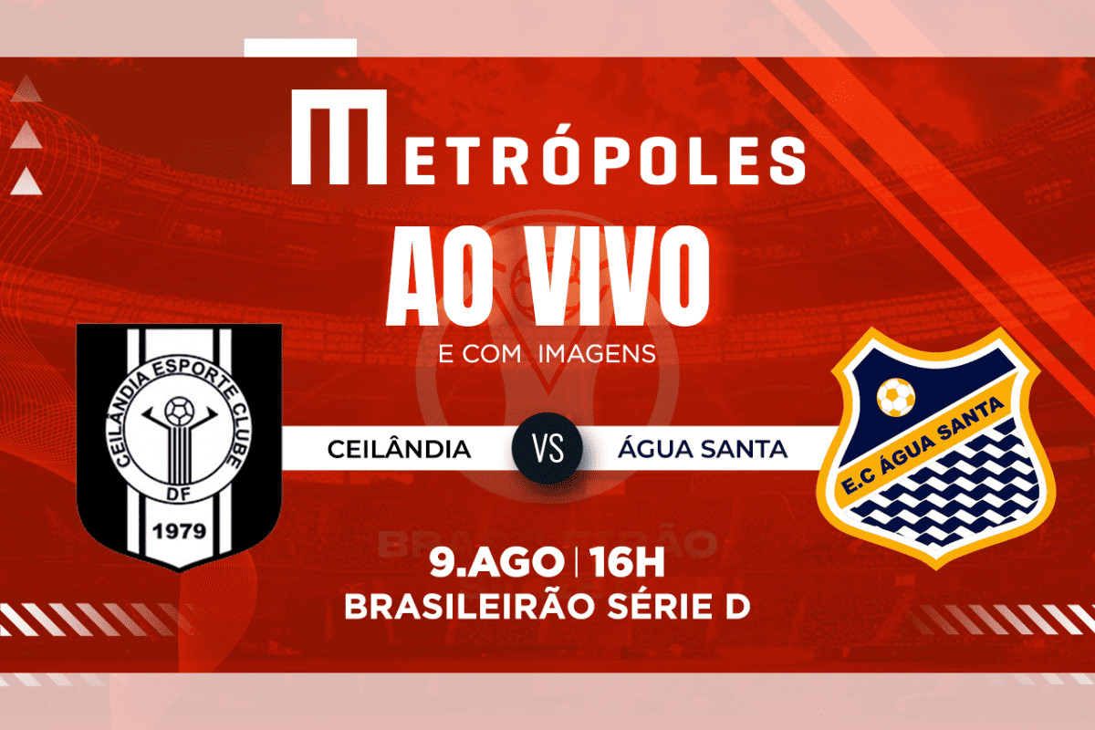 Série D: Transmissão ao Vivo de Ceilândia-DF x Água Santa-SP