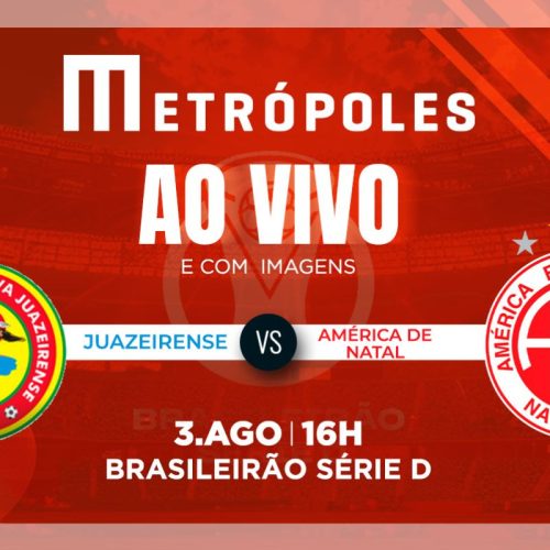 Série D 2024: Transmissão Ao Vivo do Juazeirense x América-RN