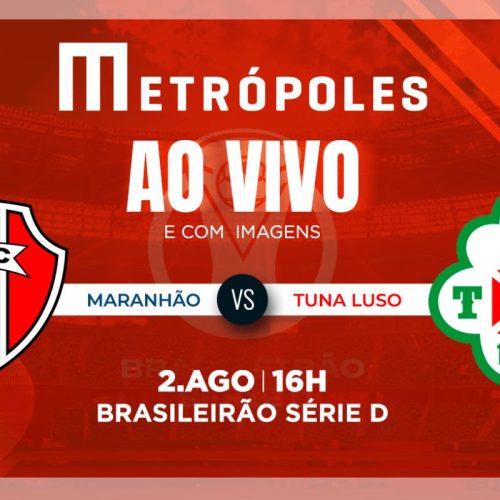 Série D: Acompanhe ao Vivo Maranhão-MA vs Tuna Luso-PA