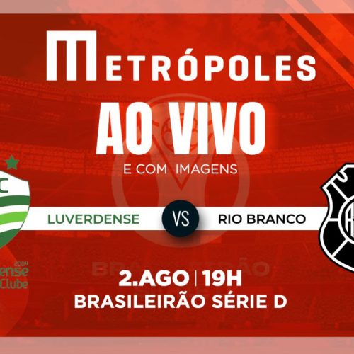 Série D: Assistir Luverdense x Rio Branco Ao Vivo pelo YouTube
