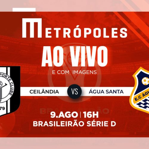 Série D: Transmissão ao Vivo de Ceilândia-DF x Água Santa-SP
