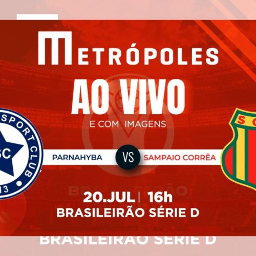 Série D: Transmissão Ao Vivo de Parnahyba-PI x Sampaio Corrêa-MA