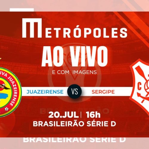 Série D: Transmissão Ao Vivo – Juazeirense x Sergipe, Um Clássico Incomensurável!