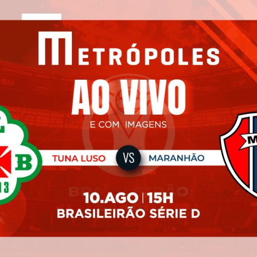 Série D: Transmissão ao Vivo Tuna Luso-PA x Maranhão-MA – Onde Assistir
